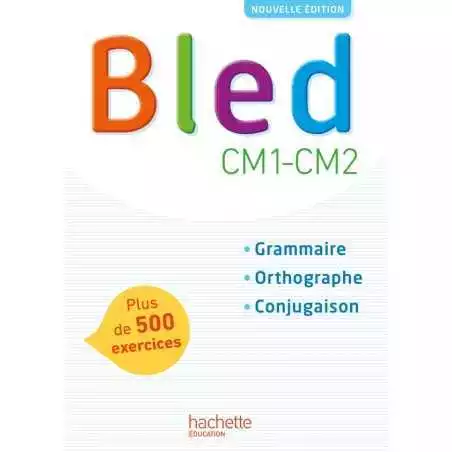 Manuel de l'élève Bled CM1-CM2 Edition 2017