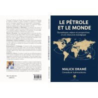 Le Pétrole et le Monde - Malick Dramé - Livre Hydrocarbures