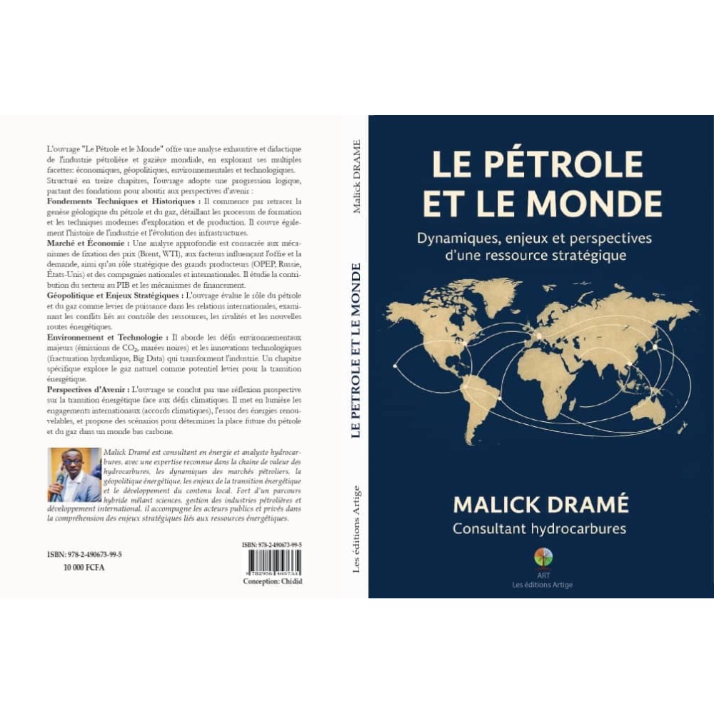 Le Pétrole et le Monde - Malick Dramé - Livre Hydrocarbures