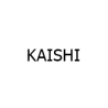 KAISHI