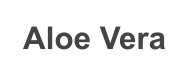 Aloe Vera