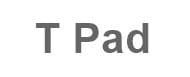 T Pad